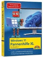 bokomslag Windows 11 Pannenhilfe XL- das Praxisbuch komplett erklärt. Für Einsteiger und Fortgeschrittene