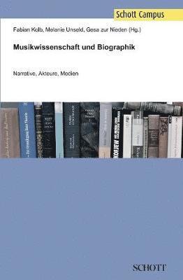 bokomslag Musikwissenschaft und Biographik