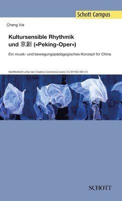 Kultursensible Rhythmik und Jing Ju ('Pekingoper') 1
