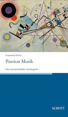 Constantin Floros - Passion Musik, Inbunden
