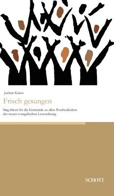 Jochen Kaiser - Frisch gesungen, Inbunden