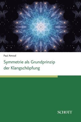 Symmetrien als Grundprinzip der Klangschöpfung