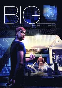 bokomslag Big Is Better 3