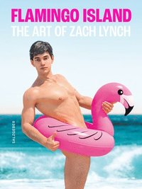 bokomslag Flamingo Island. the Art of Zach Lynch