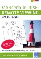 Remote Viewing - Das Lehrbuch Teil 1 1