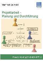 Projektarbeit - Planung und Durchführung
