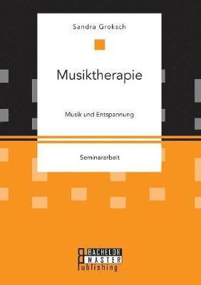 bokomslag Musiktherapie. Musik und Entspannung