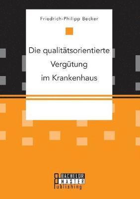 bokomslag qualitätsorientierte Vergütung im Krankenhaus