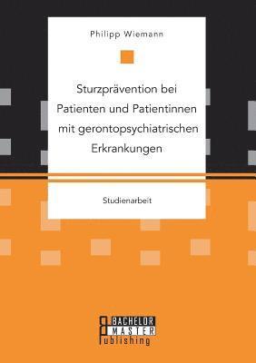 bokomslag Sturzprvention bei Patienten und Patientinnen mit gerontopsychiatrischen Erkrankungen