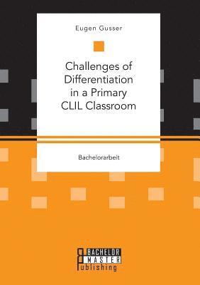 bokomslag Challenges of Differentiation in a Primary CLIL Classroom