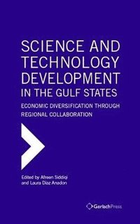 bokomslag Science and Technology Development in the Gulf States
