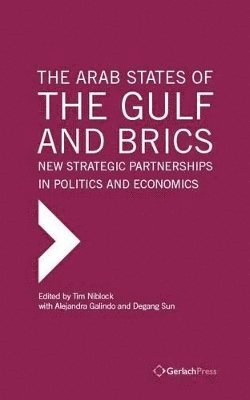 bokomslag The Arab States of the Gulf and BRICS