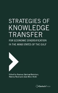 bokomslag Strategies of Knowledge Transfer for Economic Diversification in the Arab States of the Gulf