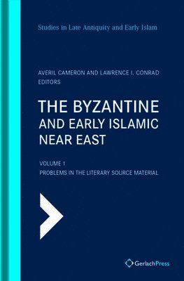 Averil Cameron, Lawrence I. Conrad - Byzantine and Early Islamic Near East, Inbunden