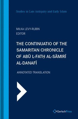 Milka Levy-Rubin, Milka Levy-Rubiin - Continuatio of the Samaritan Chronicle of Abu l-Fath al-Samiri al-Danafi, Inbunden