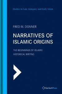 bokomslag Narratives of Islamic Origins