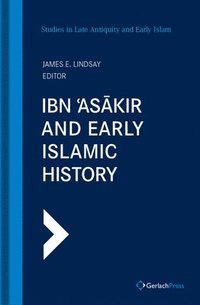 bokomslag Ibn 'Asakir and Early Islamic History