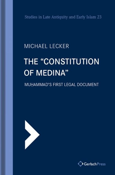 Michael Lecker - "Constitution of Medina", Inbunden