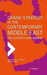bokomslag Grand Strategy in the Contemporary Middle East