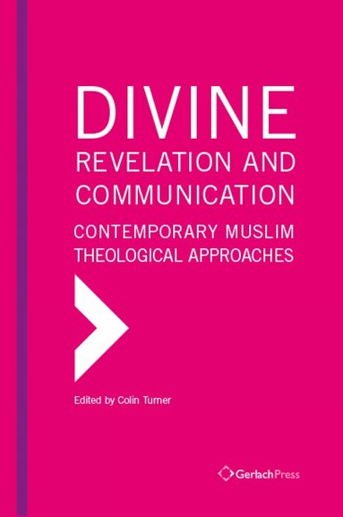 Colin Turner - Divine Revelation and Communication, Inbunden