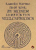 Laander Karuso - Der Weg zu meinem verfickten Seelenfrieden, Häftad