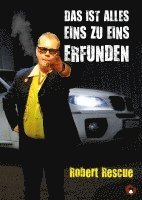 Das ist alles 1:1 erfunden