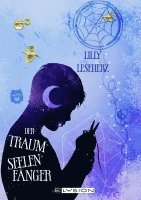Lilly Leseherz, Jennifer Schreiner - Der Traumseelenfänger, Häftad