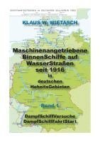 bokomslag Maschinenangetriebene BinnenSchiffe auf WasserStraßen in deutschen HoheitsGebieten seit 1816