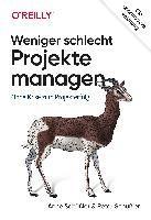 Weniger schlecht Projekte managen 1