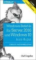 bokomslag Windows-Befehle für Server 2016 und Windows 10 - kurz & gut