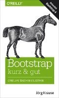 Jörg Krause - Bootstrap kurz & gut, Häftad
