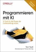 Tom Taulli - Programmieren mit KI, Häftad