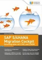bokomslag SAP S/4HANA Migration Cockpit - Datenmigration mit LTMC und LTMOM
