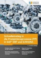 bokomslag Schnelleinstieg in die Produktionsprozesse (PP) in SAP ERP und S/4HANA