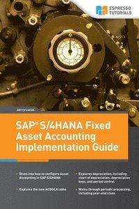 bokomslag SAP S/4HANA Fixed Asset Accounting Implementation Guide