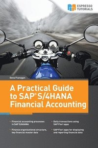 bokomslag A Practical Guide to SAP S/4HANA Financial Accounting