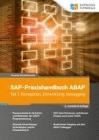 SAP-Praxishandbuch ABAP (Teil 1): Konzeption, Entwicklung, Debugging 1