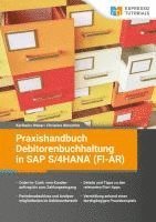 bokomslag Praxishandbuch Debitorenbuchhaltung in SAP S/4HANA (FI-AR)