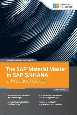 Jawad Akhtar, Matthew Johnson - SAP Material Master in SAP S/4HANA - a Practical Guide, Häftad