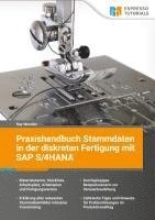 bokomslag Praxishandbuch Stammdaten in der diskreten Fertigung mit SAP S/4HANA