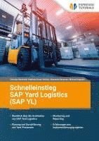 bokomslag Schnelleinstieg SAP Yard Logistics (SAP YL)