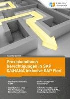 bokomslag Praxishandbuch Berechtigungen in SAP S/4HANA inklusive SAP Fiori