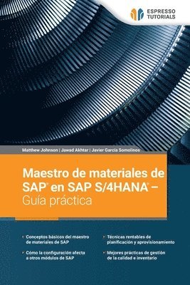 Jawad Akthar, Javier García Somolinos, Matthew Johnson - Maestro de materiales de SAP en SAP S/4HANA - Guía práctica, Häftad