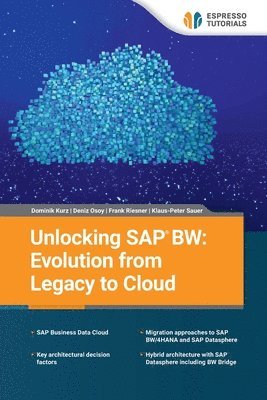 bokomslag Unlocking SAP BW: Evolution from Legacy to Cloud