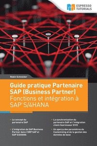 bokomslag Guide pratique Partenaire SAP (Business Partner) Fonctions et integration a SAP S/4HANA