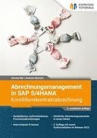 Simone Bär, Andreas Wunsch - Abrechnungsmanagement in SAP S/4HANA - Konditionskontraktabrechnung, Häftad