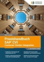 Robin Schneider - Praxishandbuch SAP CVI (Customer-Vendor-Integration), Häftad