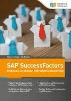 bokomslag Schnelleinstieg SAP SuccessFactors - Employee Central mit Recruiting und Learning