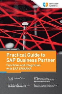 bokomslag Practical Guide to SAP Business Partner Functions and Integration with SAP S/4HANA