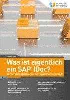 bokomslag Was ist eigentlich ein SAP IDoc? Versenden elektronischer Dokumente in SAP